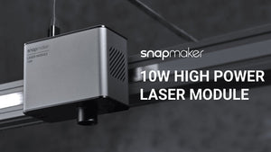 Snapmaker 2.0 10W High Power Laser Module